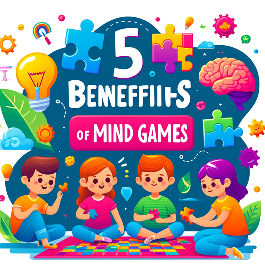 5 Benefits of Mind Games for Kids